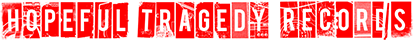 Hopeful Tragedy Records