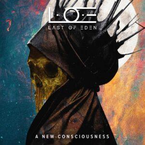 L.O.E (Last of Eden) - A New Consciousness