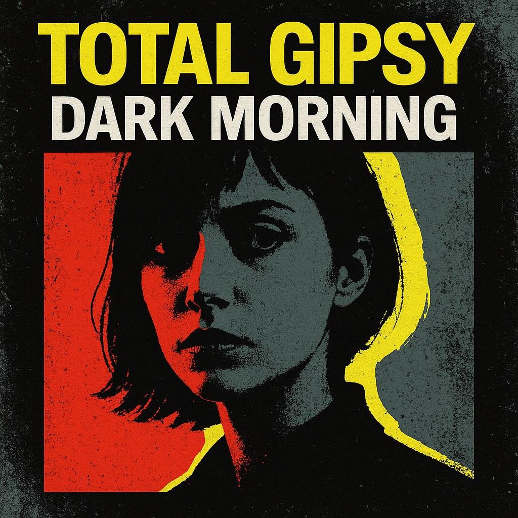 Total Gipsy - Dark Morning
